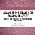 Advances in Research on Reading Recovery: Scaling and Sustaining an Evidence-Based Intervention