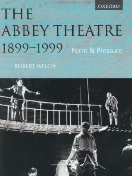 The Abbey Theatre, 1899-1999