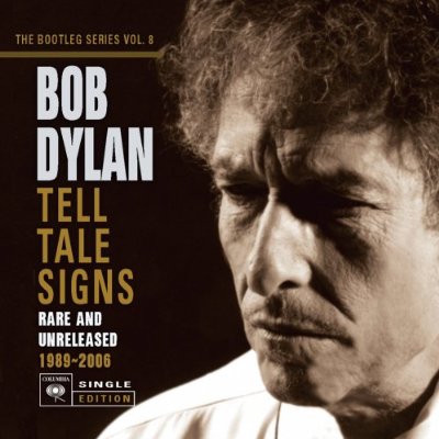 Tell Tale Signs: the Bootleg Series Vol. 8