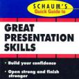 Schaum\x27s Quick Guide to Great Presentations