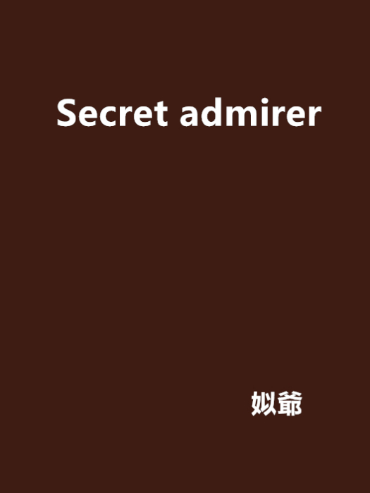 Secret admirer