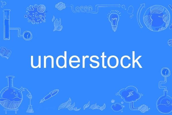 understock