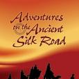 Adventures on the Ancient Silk Road