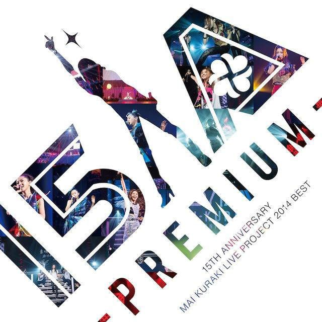 15th Anniversary Mai Kuraki Live Project 2014 BEST “一期一會”～Premium～