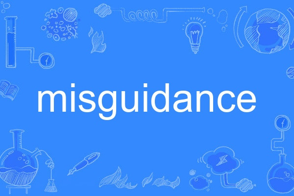 misguidance