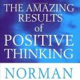 The Amazing Results Of Positive Thinking