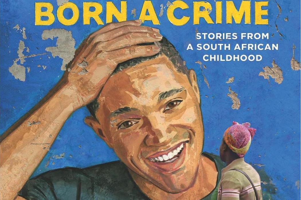 Born a Crime