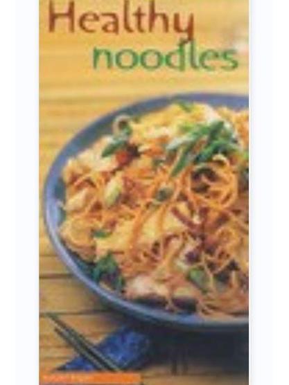 新花樣巧做健康麵條Healthy Noodles