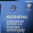 Migrating from Microsoft Windows NT Server 4.0 to Windows Server 2003