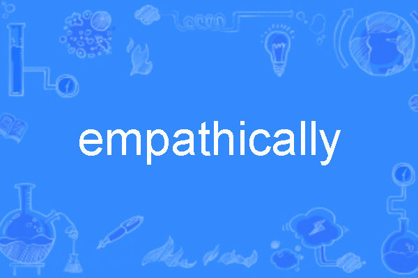 empathically