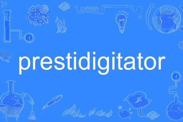 prestidigitator