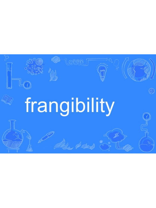 frangibility