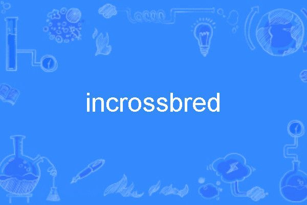 incrossbred