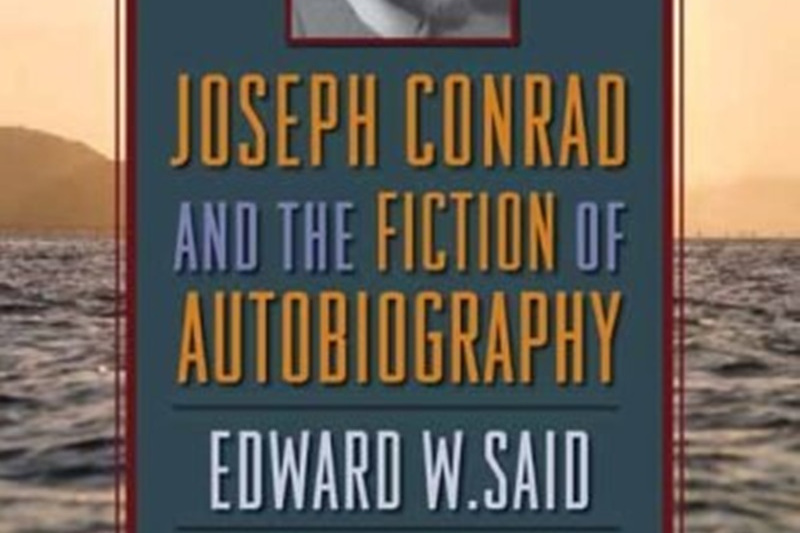 Joseph Conrad and the Fiction of Autobiography