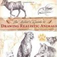 Artist\x27s Guide to Drawing Realistic Animals