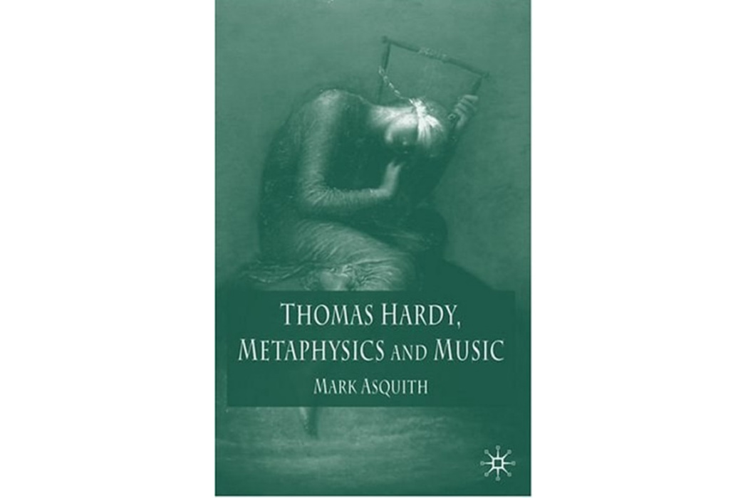 Thomas Hardy, Metaphysics and Music