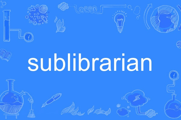 sublibrarian