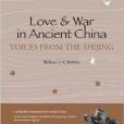 Love and War in Ancient China - Voices from the Shijing