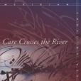 Care Crosses the River