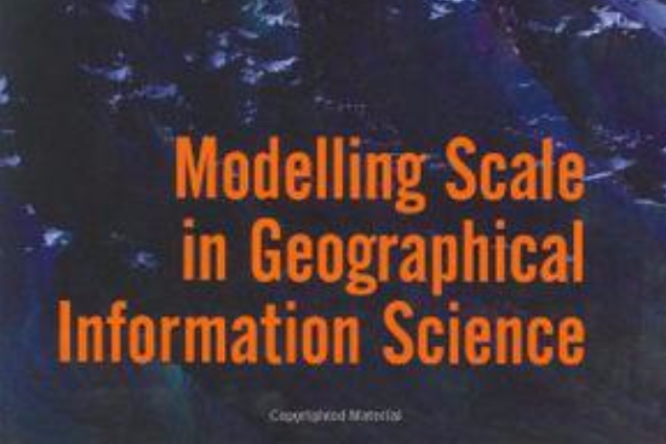 Modelling Scale in Geographical Information Science