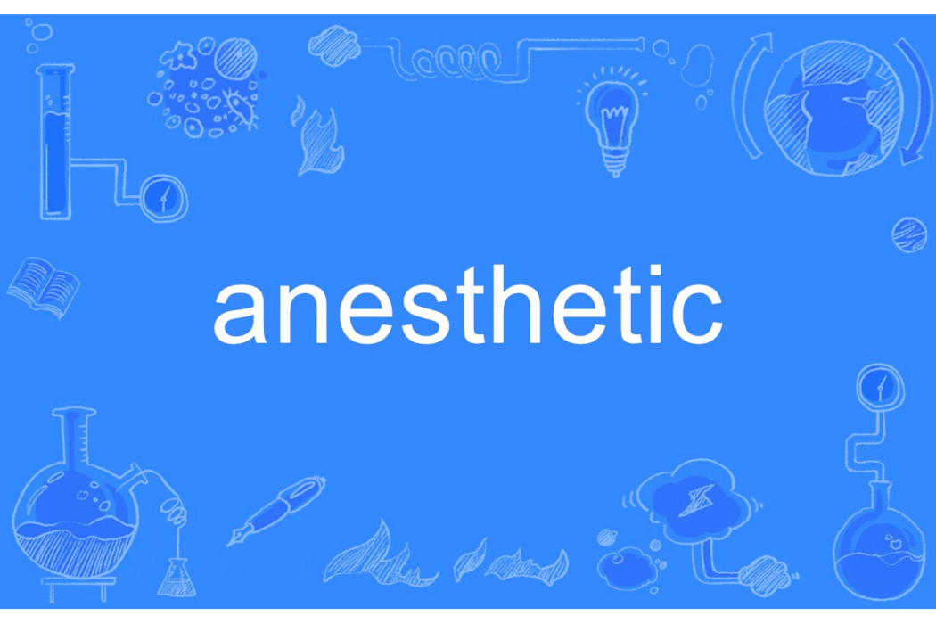 Anesthetic