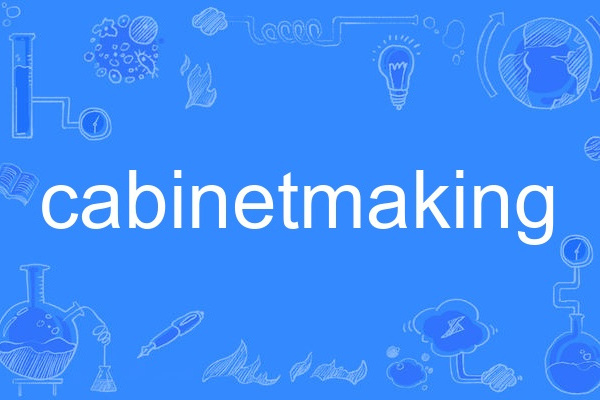 cabinetmaking