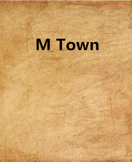 M Town