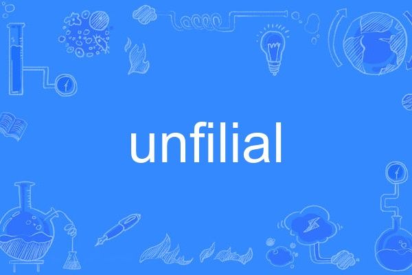 unfilial