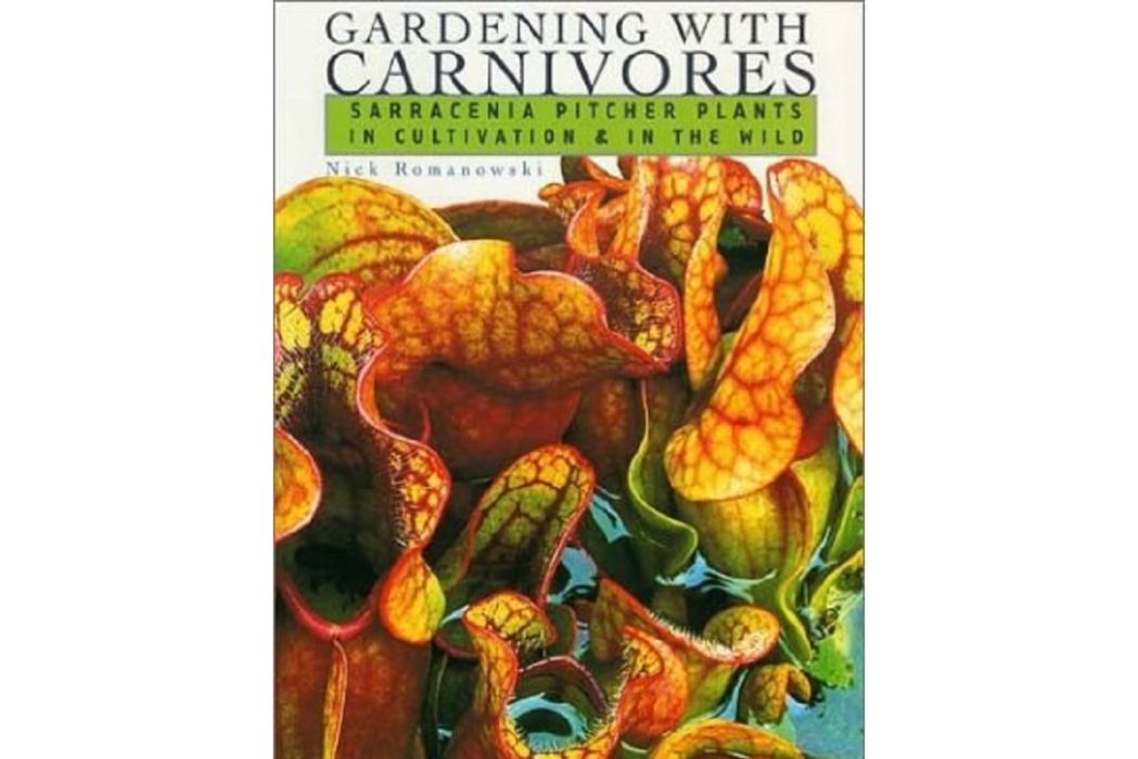 Gardening with Carnivores