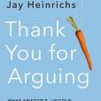 Thank You for Arguing, Fourth Edition (Revised and Updated)