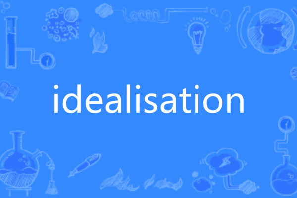 idealisation