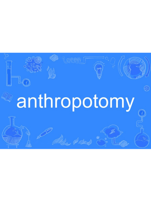 anthropotomy