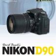 David Busch\x27s Nikon D90 Guide to Digital SLR Photography