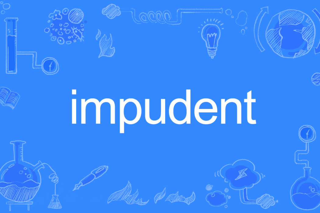 impudent