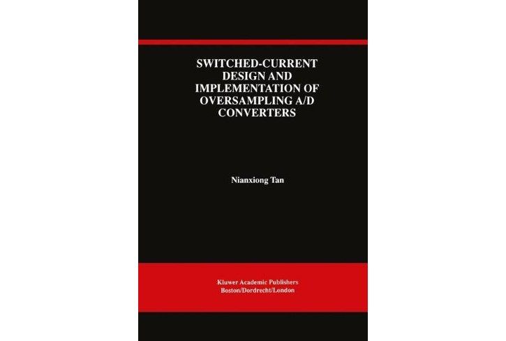 Switched-Current Design and Implementation of Oversampling A/D Converters