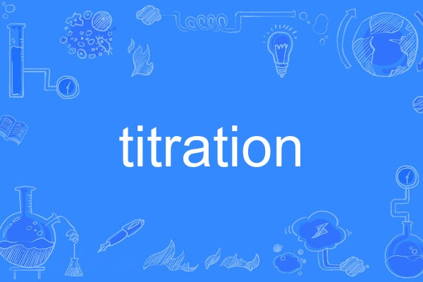 titration