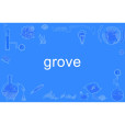 grove