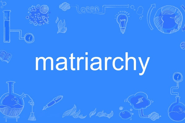 matriarchy