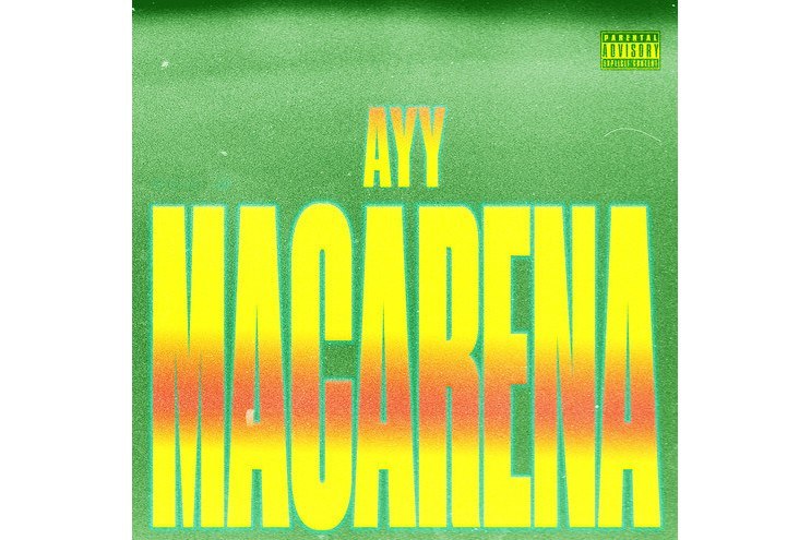 Ayy Macarena (Explicit)