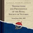 Transactions and Proceedings of the Royal Society of Victoria, Vol. 21: Issued June 30th, 1885 (Classic Reprint)