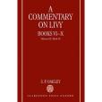 A Commentary on Livy, Books VI-X(2005年OUP Oxford出版的圖書)