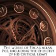 The Works of Edgar Allan Poe, Including the Choicest of His Critical Essays