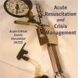 Acute Resuscitation and Crisis Management