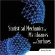 膜及表面的統計力學/STATISTICAL MECHANICS OF MEMBRANES AND SURFACES