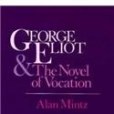 George Eliot and the Novel Vocation