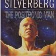 The Positronic Man