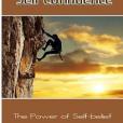 The Journey to Self-confidence: The Power of Self Belief