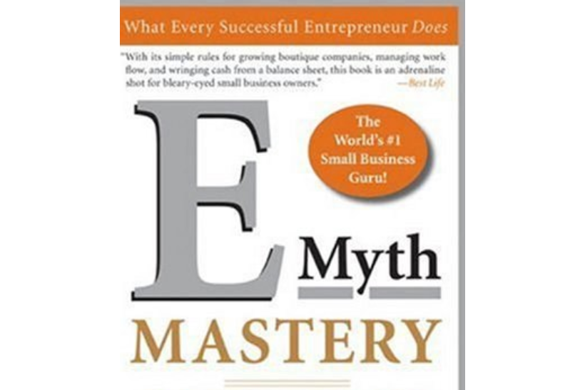 E-Myth Mastery