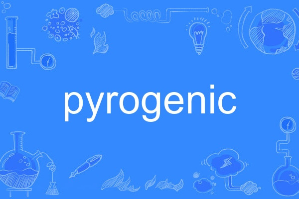 pyrogenic