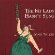 The Fat Lady Hasn\x27t Sung